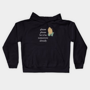 Let it be Tomorrow Kids Hoodie